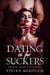 Dating is For Suckers - V-Date: A Bratva Vampire Mini Series, #1