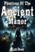 Phantoms Of The Ancient Manor