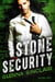 Stone Security: Complete Volume Two - Stone Security Volume Two, #6