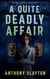 A Quite Deadly Affair - The Mr. Quayle Mysteries
