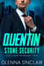 Quentin - Stone Security Volume Two, #4