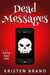 Dead Messages - Texts From Beyond, #1