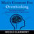 Man's Greatest Foe: Overthinking