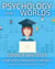 Psychology Worlds Issue 7: How Does University Work? A University Guide For Psychology Students - Psychology Worlds, #7