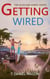 Getting Wired - The Alive and Wired Series, #1