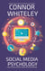 Social Media Psychology: A Guide To Clinical Psychology, Cyberpsychology and Depression - An Introductory Series