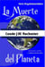 La Muerte del Planeta - Conde J.W. Rochester
