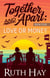 Love or Money - Together and Apart, #4