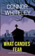 What Candies Fear: A Science Fiction Detective Mystery Short Story - Candy Detectives Sci-Fi Mysteries, #2