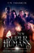 The New Super Humans: Books Three and Four - The New Super Humans