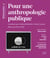 Pour une anthropologie publique