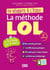 Ta réussite à l'école : la méthode LOL