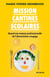 Mission cantines scolaires - Quand une maman professionnelle de l'alimentation s'engage