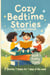 Cozy Bedtime Stories(Book 1- Funny Stories) | 7 Stories in 7 different illustration styles for a week full of fun - Bumble & Stumble Series