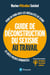 Guide de déconstruction du sexisme au travail - Pour en finir avec les inégalités de genre