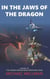 In the Jaws of the Dragon: A tense and powerful novel of the coming war between Japan and China