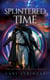 Splintered Time - The Salvation of Tempestria, #5
