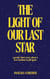 The Light of Our Last Star