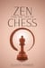 Zen and the Art of Chess