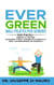 Ever Green: Wall Pilates per Seniors 100 facili esercizi a casa per equilibrio, forza, flessibilità e perdita di peso | Da principiante ad avanzato