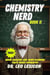 Chemistry Nerd Book II  1000+ More Amazing and Mind-Blowing Facts About Chemistry