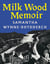Milk Wood Memoir
