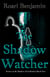 The Shadow Watcher - Society in the Shadow of Civilization, #1