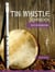 Tin Whistle Songbook - 30 Evergreens + Online Sounds