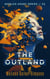 The Outland - Worlds Apart, #2