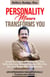 Personality Mirror Transforms You