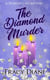 The Diamond Murder