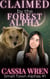 Claimed by the Forest Alpha - Small Town Alphas, #1