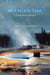 Mountain Time - A Yellowstone Memoir