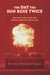 The Day the Sun Rose Twice - The Story of the Trinity Site Nuclear Explosion, July 16, 1945