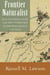 Frontier Naturalist - Jean Louis Berlandier and the Exploration of Northern Mexico and Texas