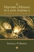 A History of Mining in Latin America - From the Colonial Era to the Present