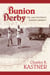Bunion Derby - The 1928 Footrace Across America