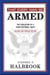 That Every Man Be Armed - The Evolution of a Constitutional Right. Revised and Updated Edition.