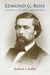 Edmund G. Ross - Soldier, Senator, Abolitionist