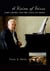 A Vision of Voices - John Crosby and the Santa Fe Opera