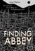 Finding Abbey - The Search for Edward Abbey and His Hidden Desert Grave