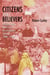 Citizens and Believers - Religion and Politics in Revolutionary Jalisco, 1900–1930