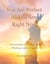 You Are Perfect as You Are Right Now