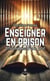 Enseigner en prison - Chroniques d’une prof