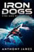 Iron Dogs - Fire and Rust, #1