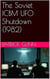 The Soviet ICBM UFO Shutdown (1982)