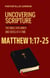 Matthew 1:17-25 - Uncovering Scripture: The Bible Explained One Verse at a Time - Uncovering Scripture: The Bible Explained One Verse at a Time