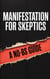 Manifestation for Skeptics: A No-BS Guide - Mani Fest