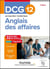 DCG 12 - Anglais des affaires - Fiches de révision - 3e éd.
