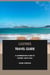 Castries Travel Guide: A Comprehensive Guide to Castries, Saint Lucia.